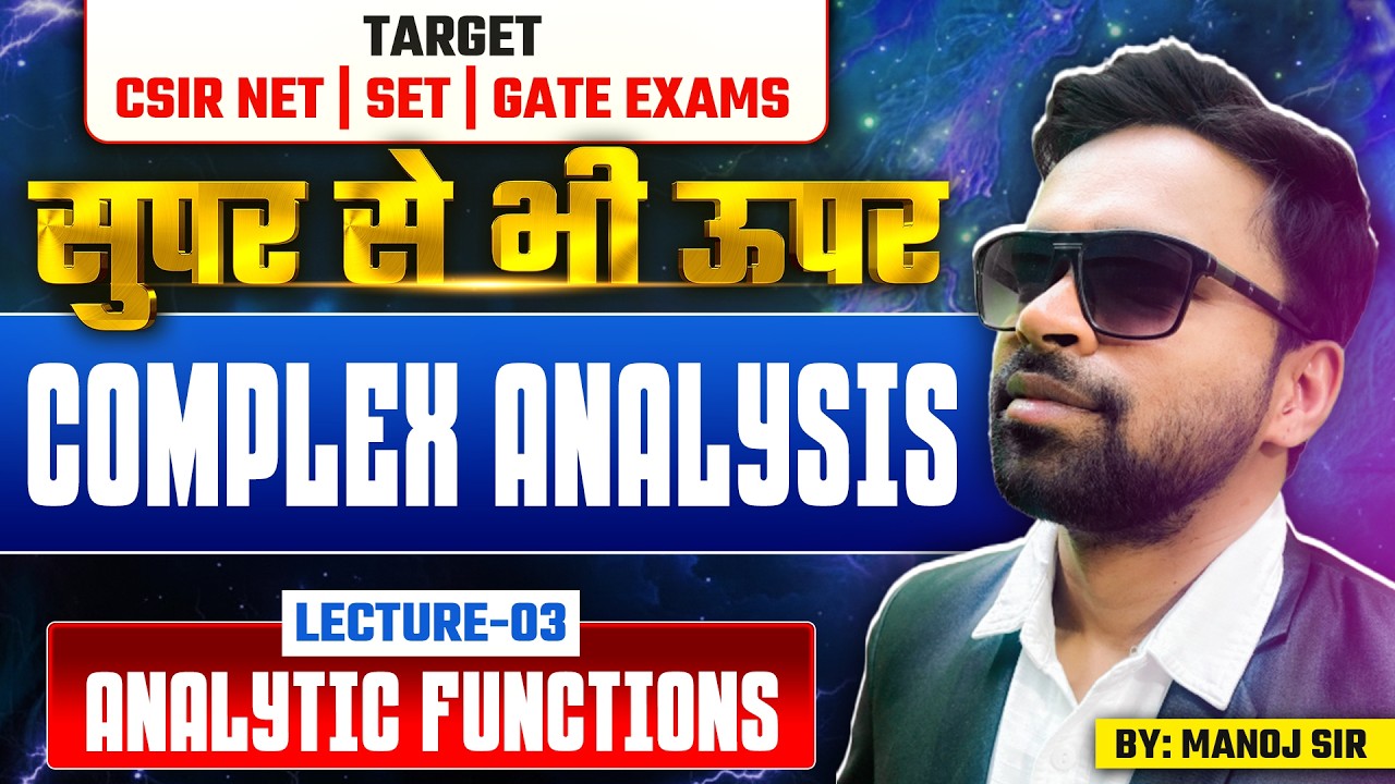 Analytic Functions | CSIR NET | SET | Gate Exams | Lec-3 | IFAS