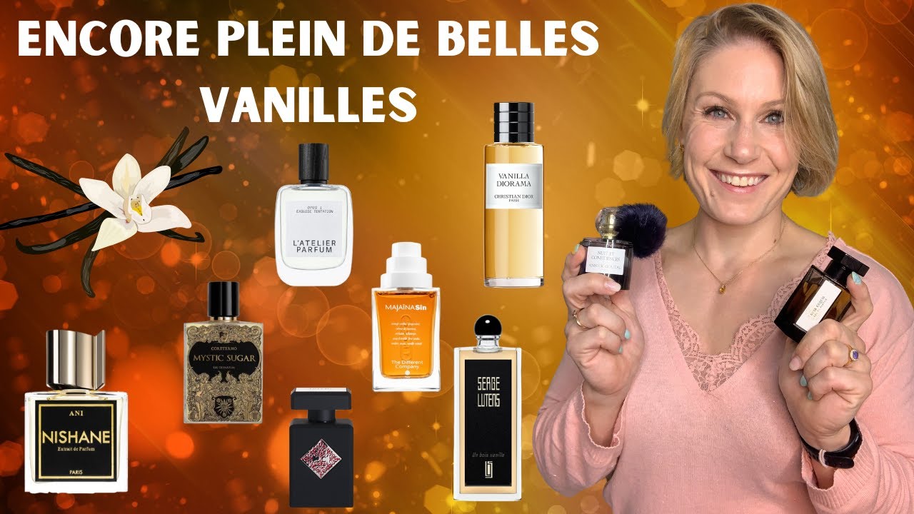 20 NOUVEAUX PARFUMS A LA VANILLE A DÉCOUVRIR 🍮 (Initio, Jovoy, Goutal, YSL, Pierre Guillaume...)