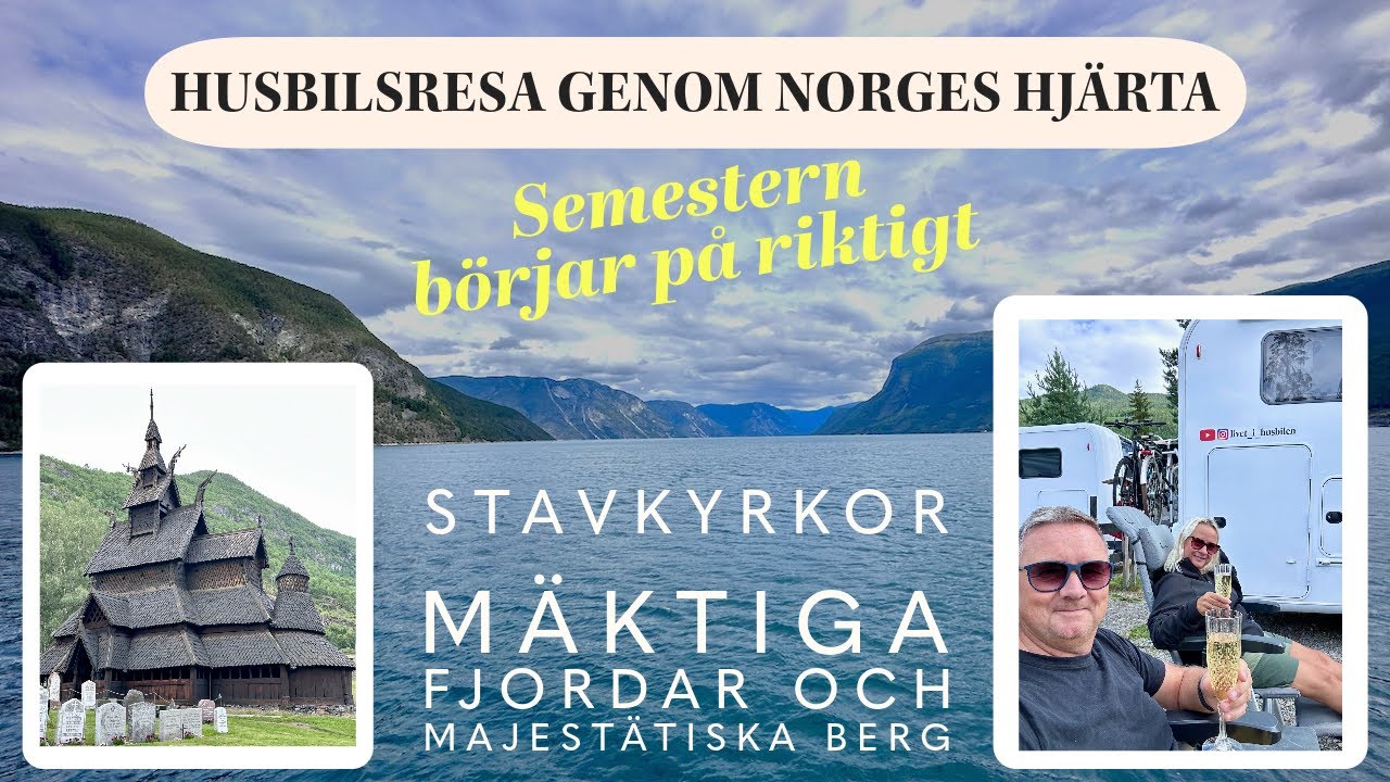 HUSBILSRESA GENOM NORGES HJÄRTA. MELLAN MÄKTIGA FJORDAR OCH MAJESTÄTISKA BERG.