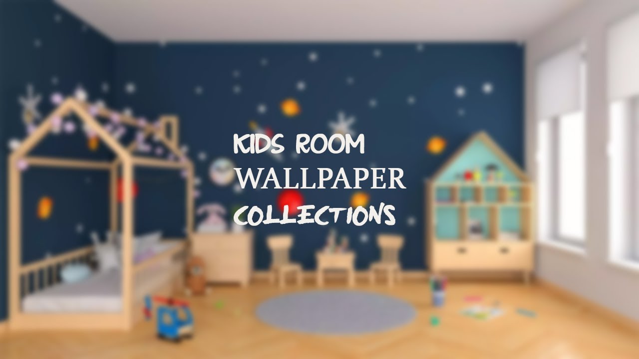 Kids Room Wallpaper Collections | Wallpaper collections | Top 100 collections of wallpaper |viswam