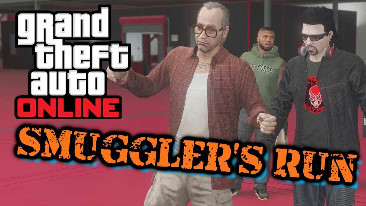 GTA: Online - Smugglers Run [Part 1/3]