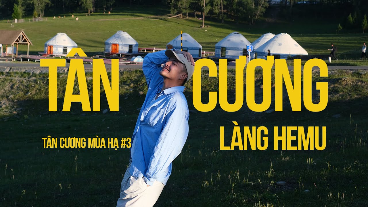 ‘Ngôi Làng Đẹp Nhất Trung Quốc’ Ở Tân Cương Có Đẹp Thật Không? | Đi Cùng Cơ | Tân Cương Mùa Hạ #3