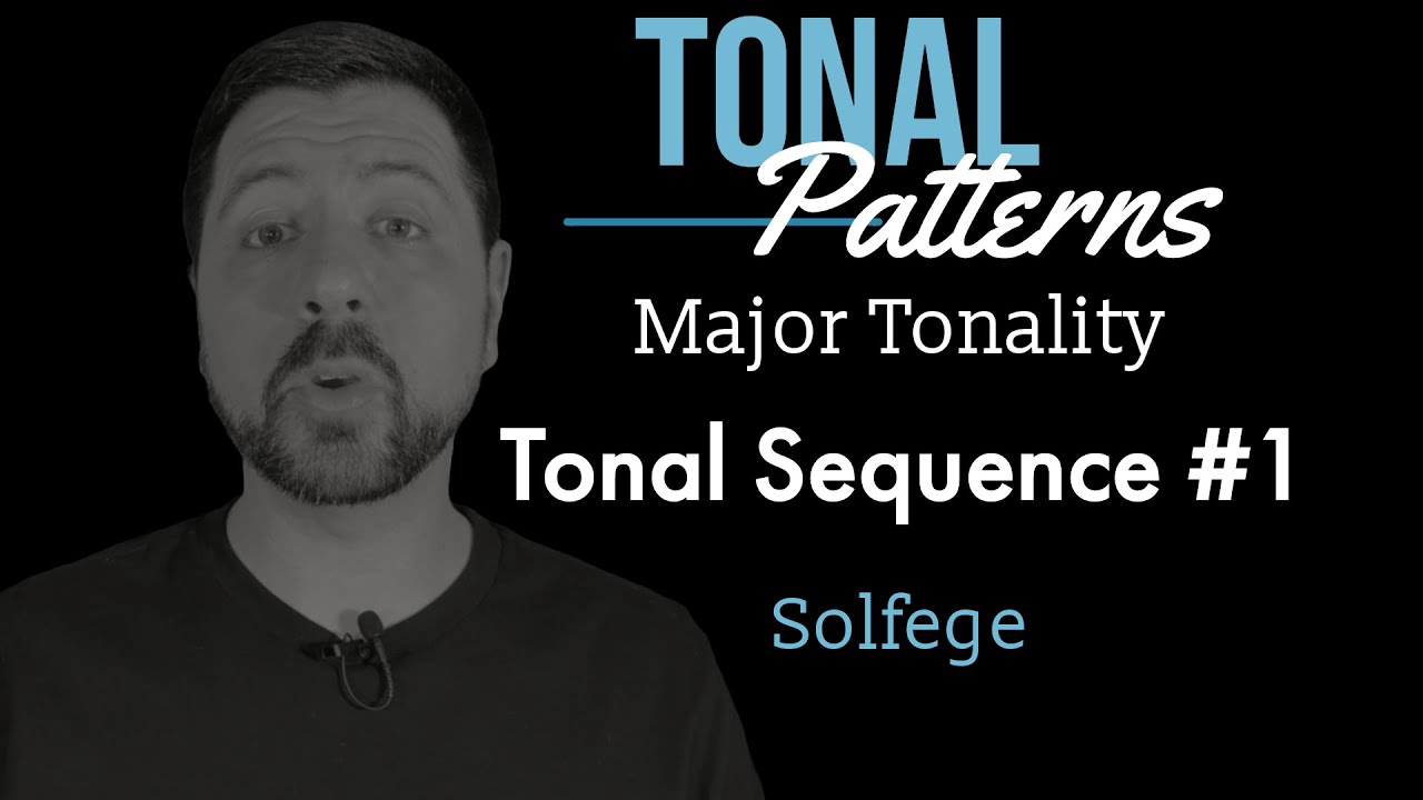 Tonal Sequence #1, Major Tonality, Solfege