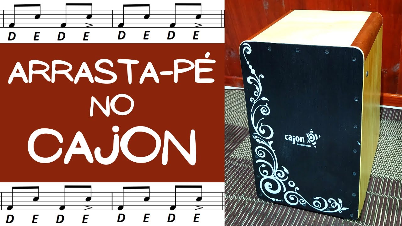 Arrasta-pé no Cajon (Com Partituras)