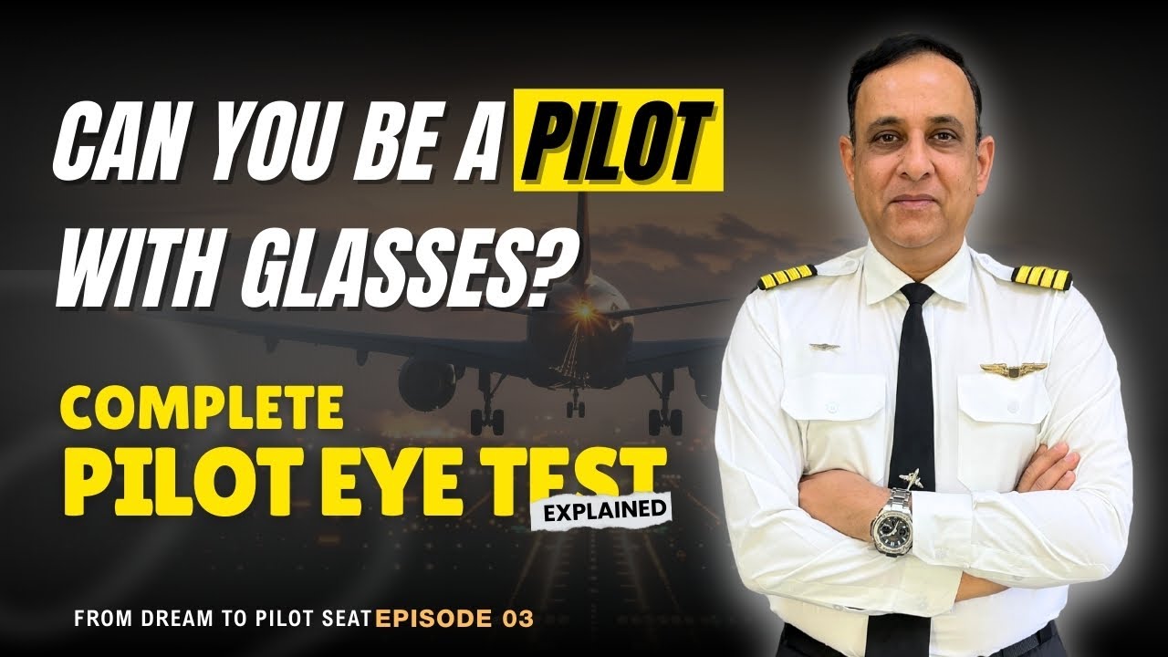 Can You Become a Pilot With Glasses? Complete Pilot Eye Test Process Explained | Capt. Saurabh