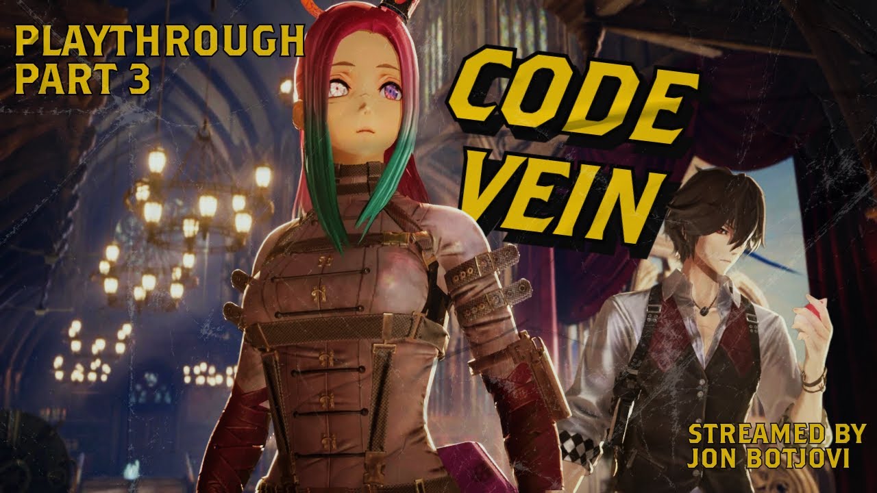 JonBotjovi's Code Vein Playthrough Part 3