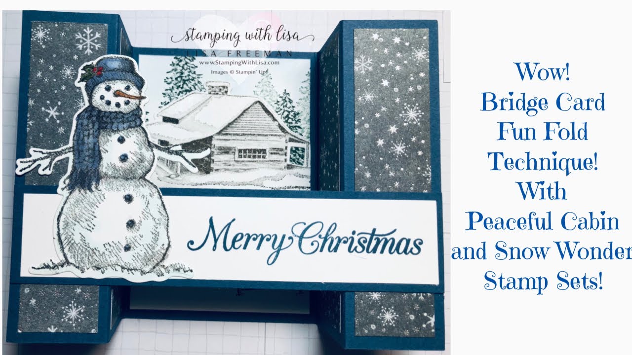 Bridge Card Fun Fold! With Peaceful Cabin and Snow Wonder From Stampin Up!