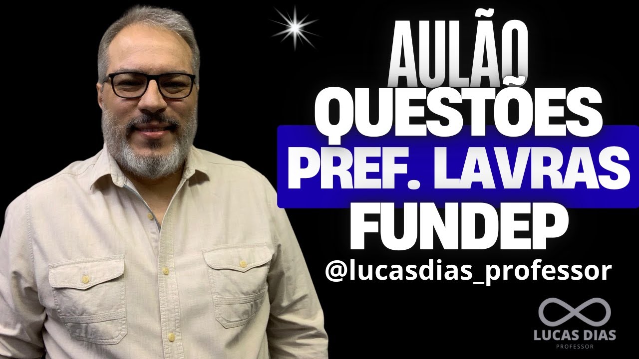 REVISÃO - PREFEITURA DE LAVRAS - RACIOCÍNIO LÓGICO