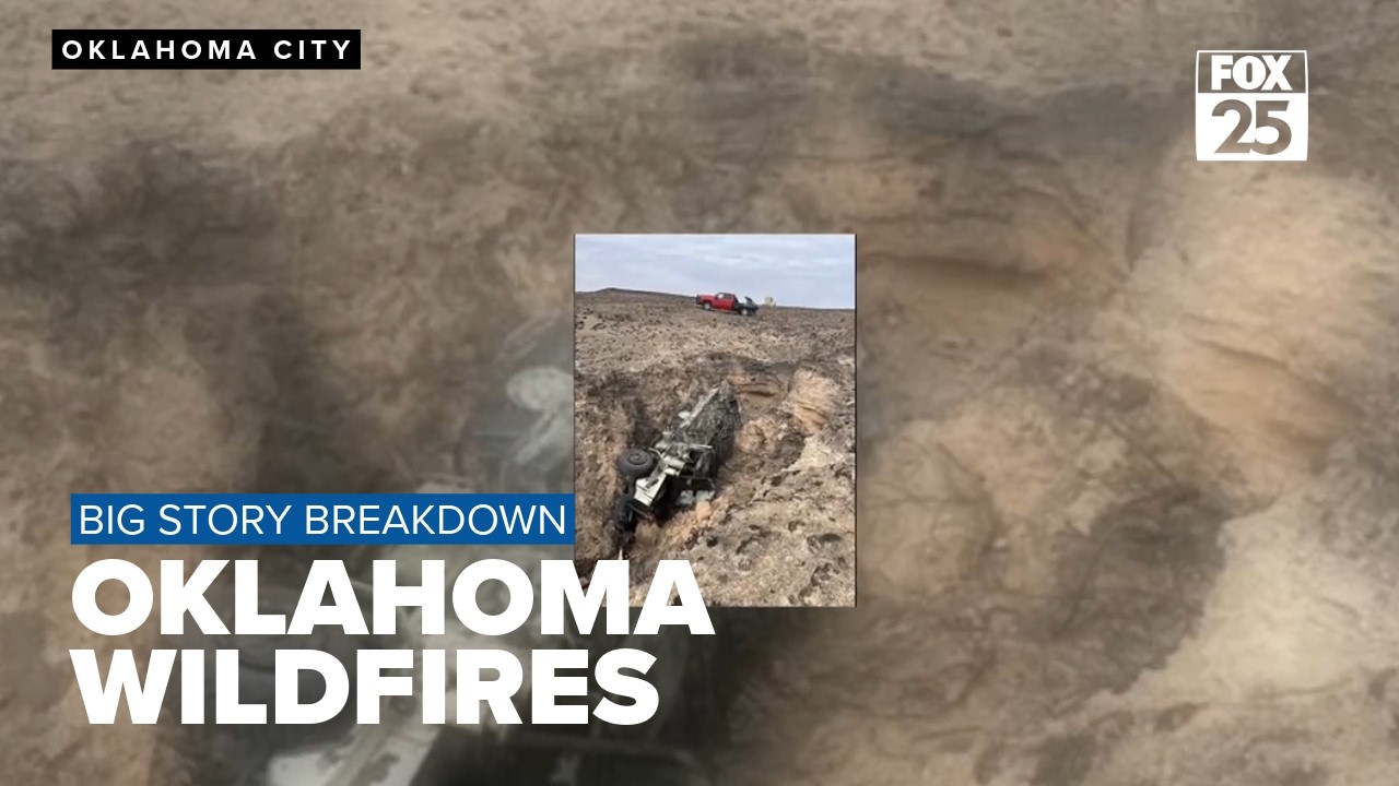 Big Story Breakdown: Oklahoma Wildfires