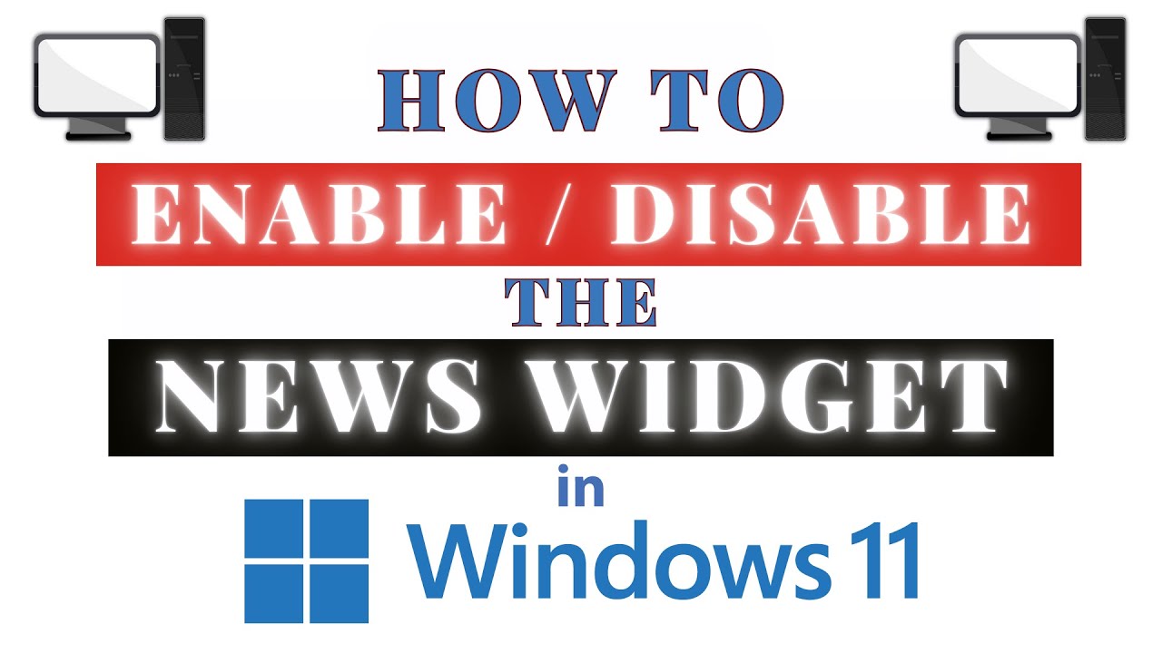 How To Enable Or Disable The News Widget Icon In Windows 11 &ndash; Quick & Easy Tutorial