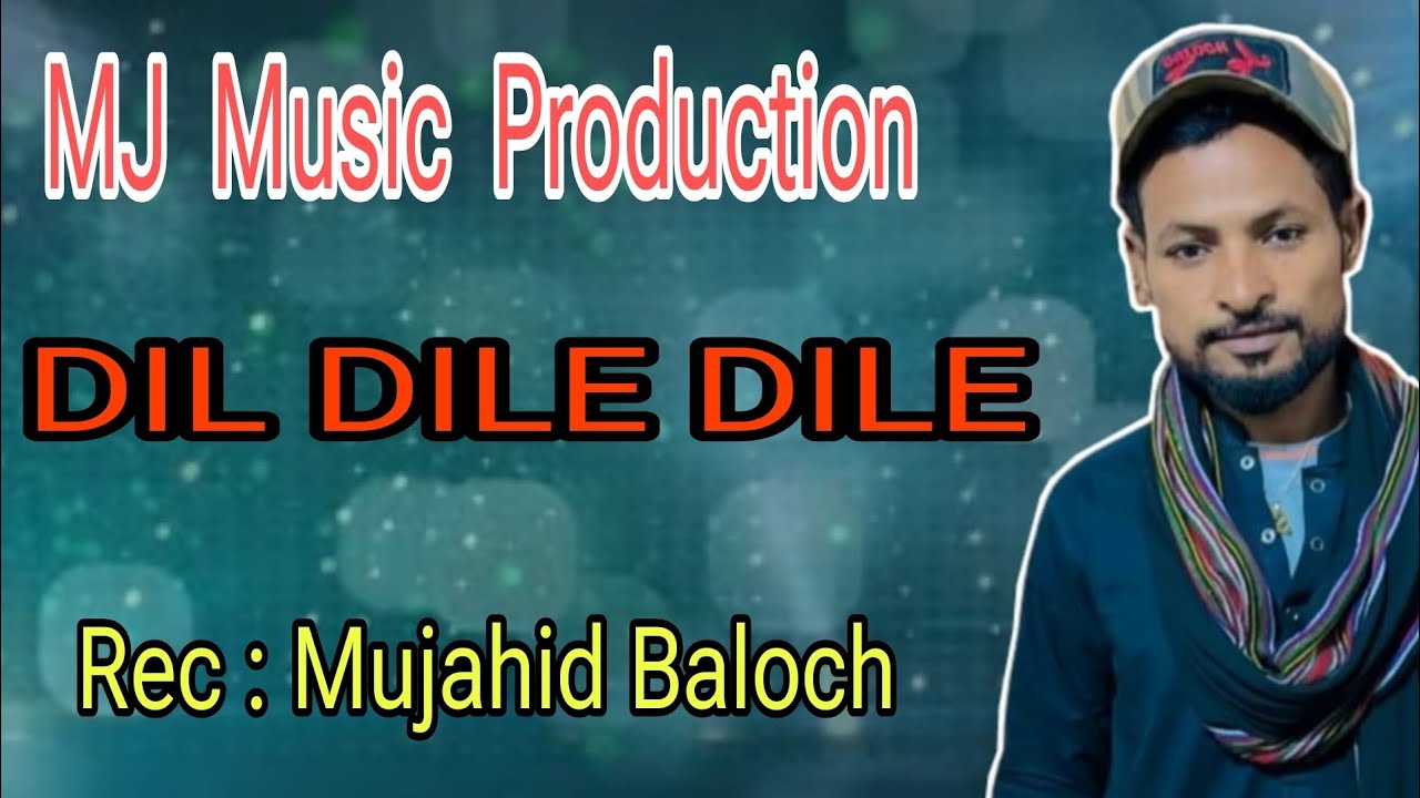 DIL DILE DILE  SONG | Lal muhammad urf Lalu | Balochi song | New balochi song 2024