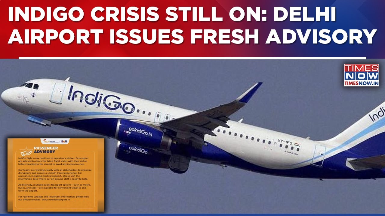 Delhi Airport Issues Fresh Advisory As IndiGo Chaos Continues, More Delays Expected? Here's Update