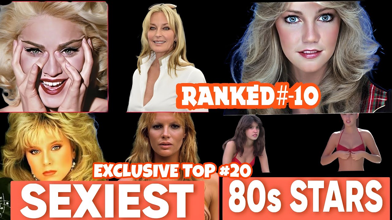 "The 20 Hottest Women of the ’80s: Beauty, Fame & Iconic Style"