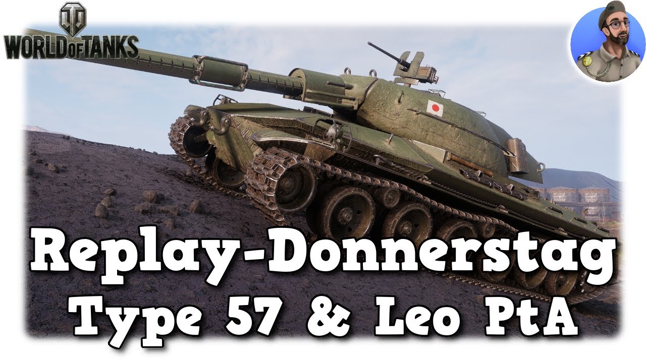 WoT - Type 57 & Leopard Prototyp A - Endlich wieder da - World of Tanks