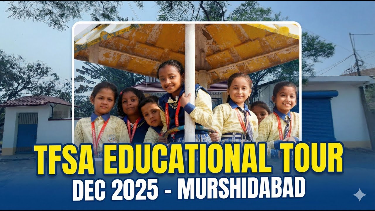 TFSA EDUCATIONAL TOUR DEC 2025 - MURSHIDABAD