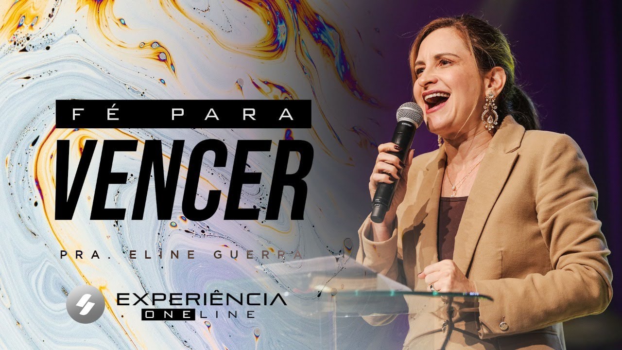 F&Eacute; PARA VENCER - Pra. Eline Guerra