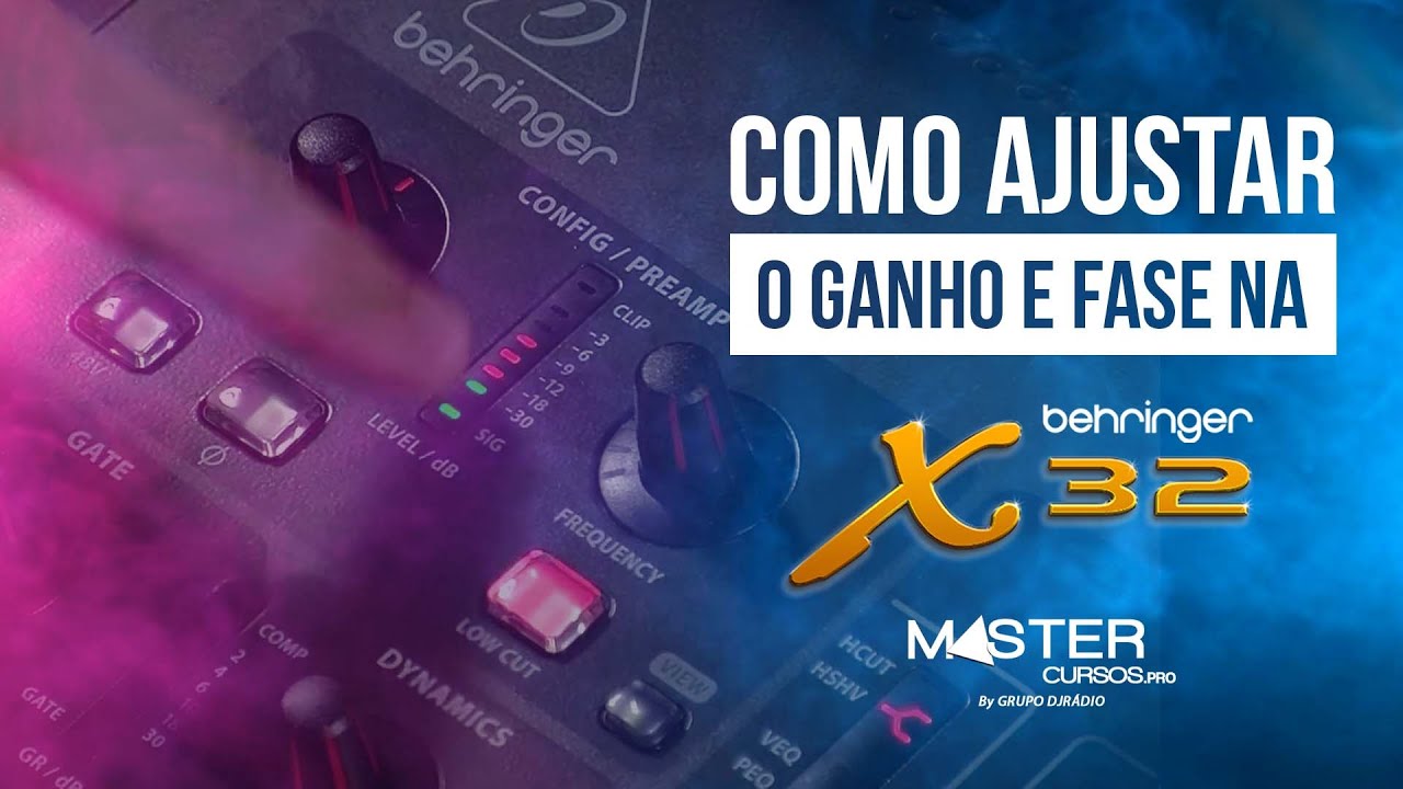 Como ajustar corretamente o GANHO e a FASE na Behringer X32 & Midas M32 • MasterBrasil.Pro