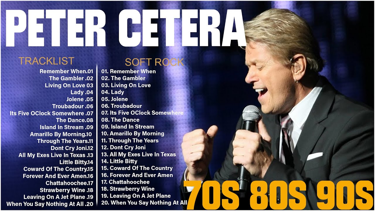 ⭐ Peter Cetera Greatest Hits Full Album 2025 Best Songs of Peter Cetera⭐