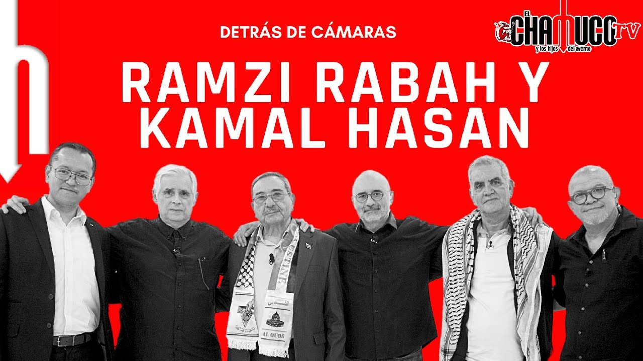 Chamuco TV con Ramzi Rabah y Kamal Hasan 