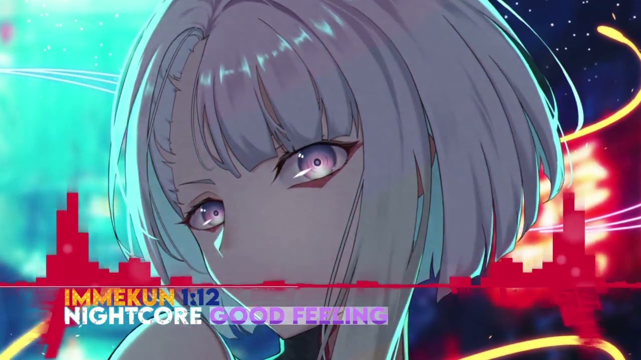 Nightcore - Good Feeling