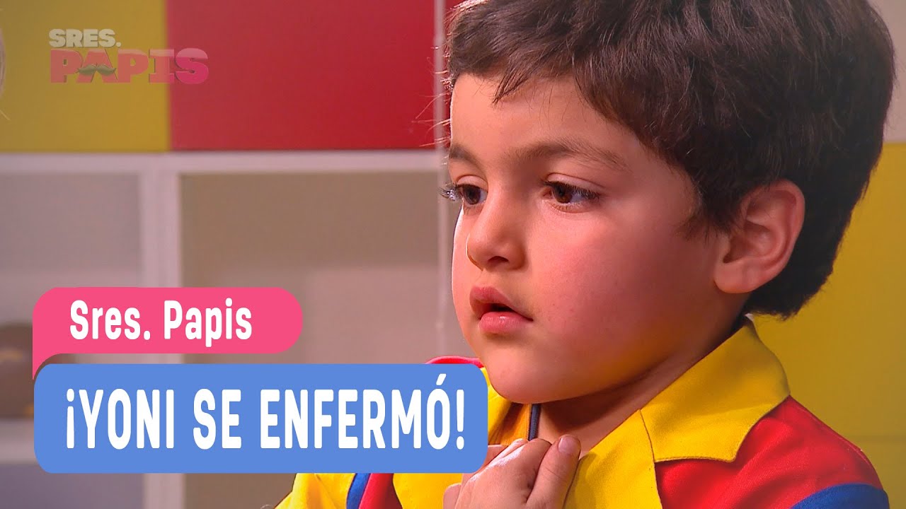 Sres. Papis - ¡Yoni se enfermó! - Ignacio y Yoni / Capitulo 20