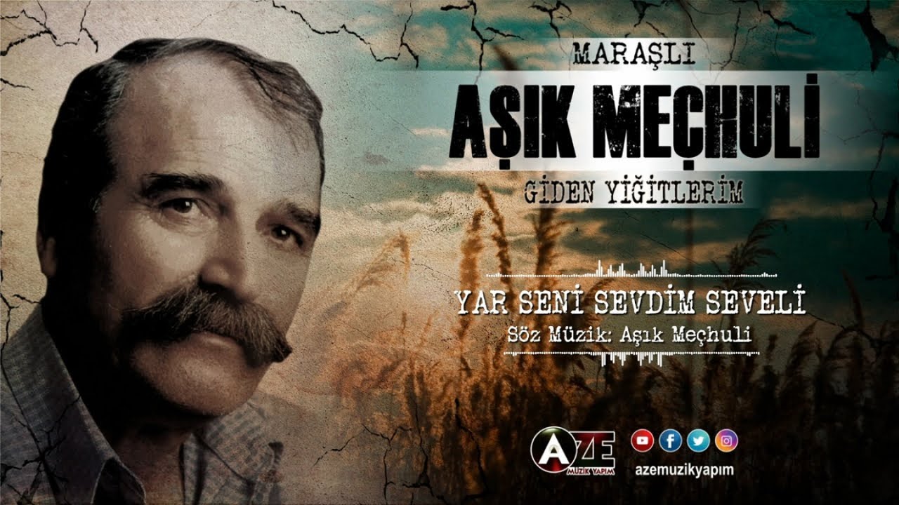 Aşık Meçhuli - Yar Seni Sevdim Seveli { 2000 © Aze Müzik }