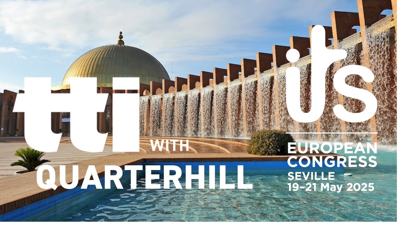 ITS SEVILLE: Quarterhill showcases, AI, tolling, weigh-in-motion and much more.