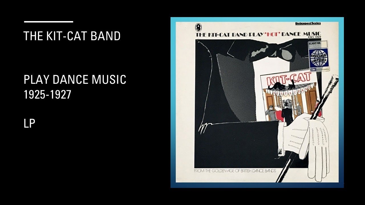 The Kit-Cat Band Play - Hot Dance Music 1925 - 1927 - Lp