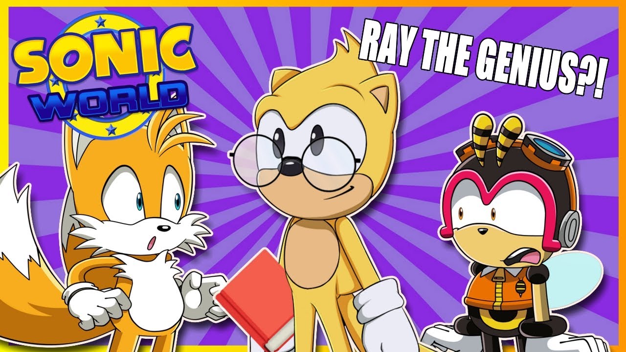RAY IS SMART?! - Charmy, Tails and Ray Play Sonic World (Ft. Gotta Go Fast & Tails And Sonic Pals)