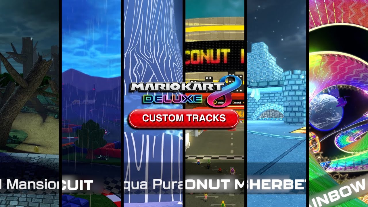 12 CUSTOM TRACKS for Mario Kart 8 Deluxe ( Part 1 )