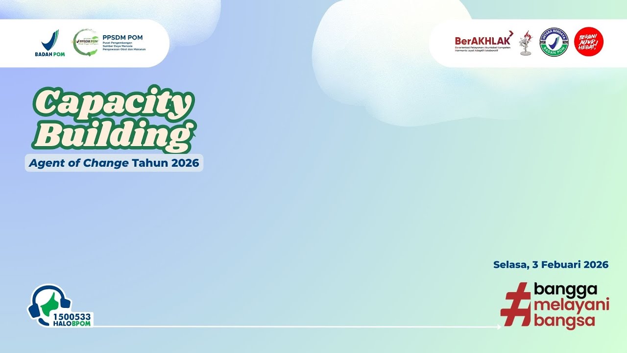 Capacity Building Agent of Change BPOM Tahun 2026