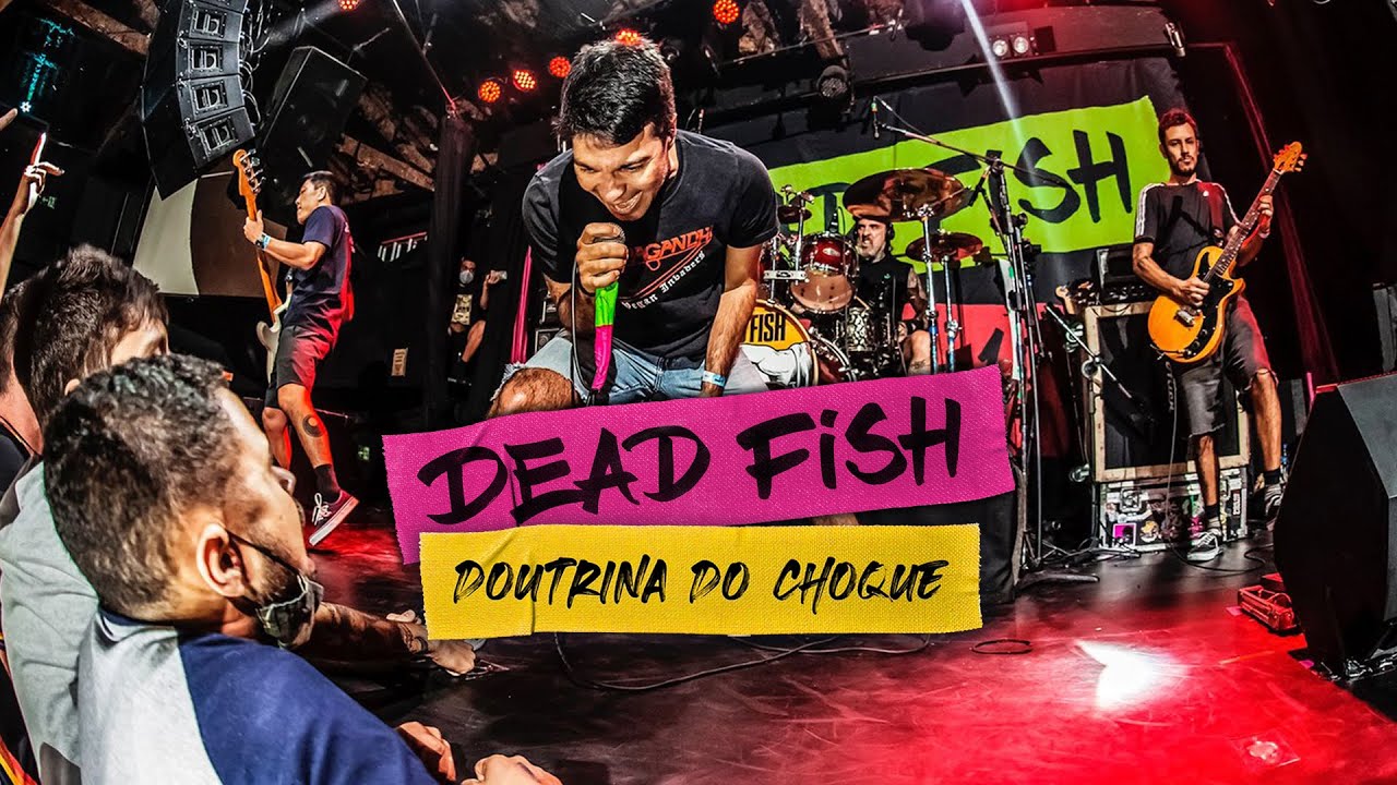 Dead Fish - Doutrina do Choque (30 + 1 Pt.3)