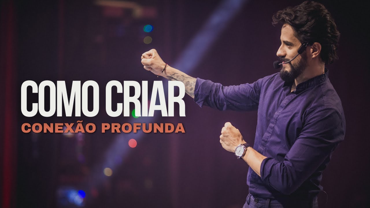 COMO CRIAR CONEXÃO PROFUNDA