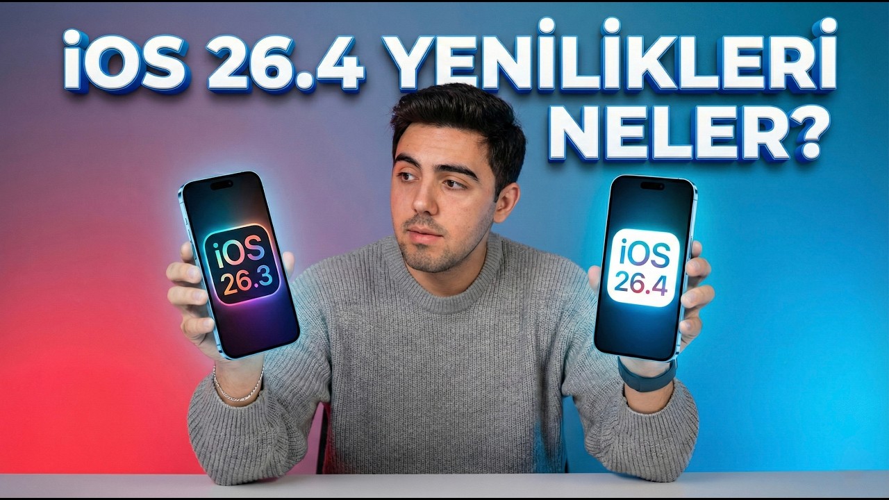 iOS 26.4 ile gelen yenilikler neler? iOS 26.3 ile kıyasladık!