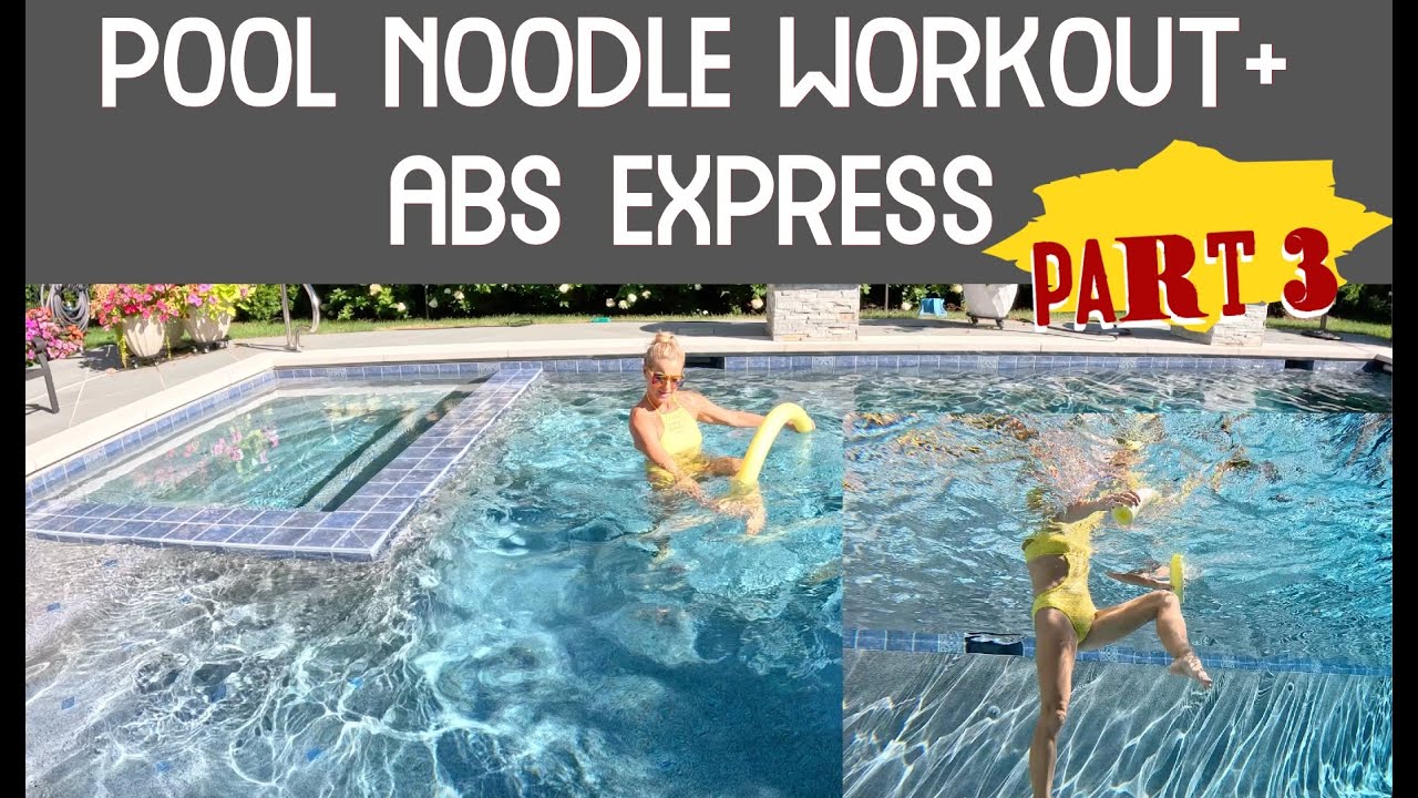 Pool Noodle  Strength & Toning Workout for Women 40+ | Low-Impact Water Fitness. Part 3