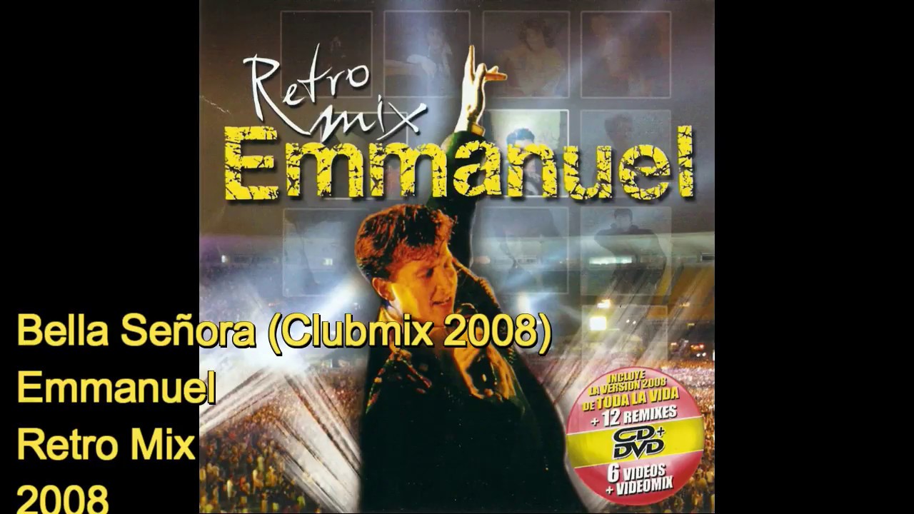 Emmanuel - Bella Señora (Clubmix 2008)