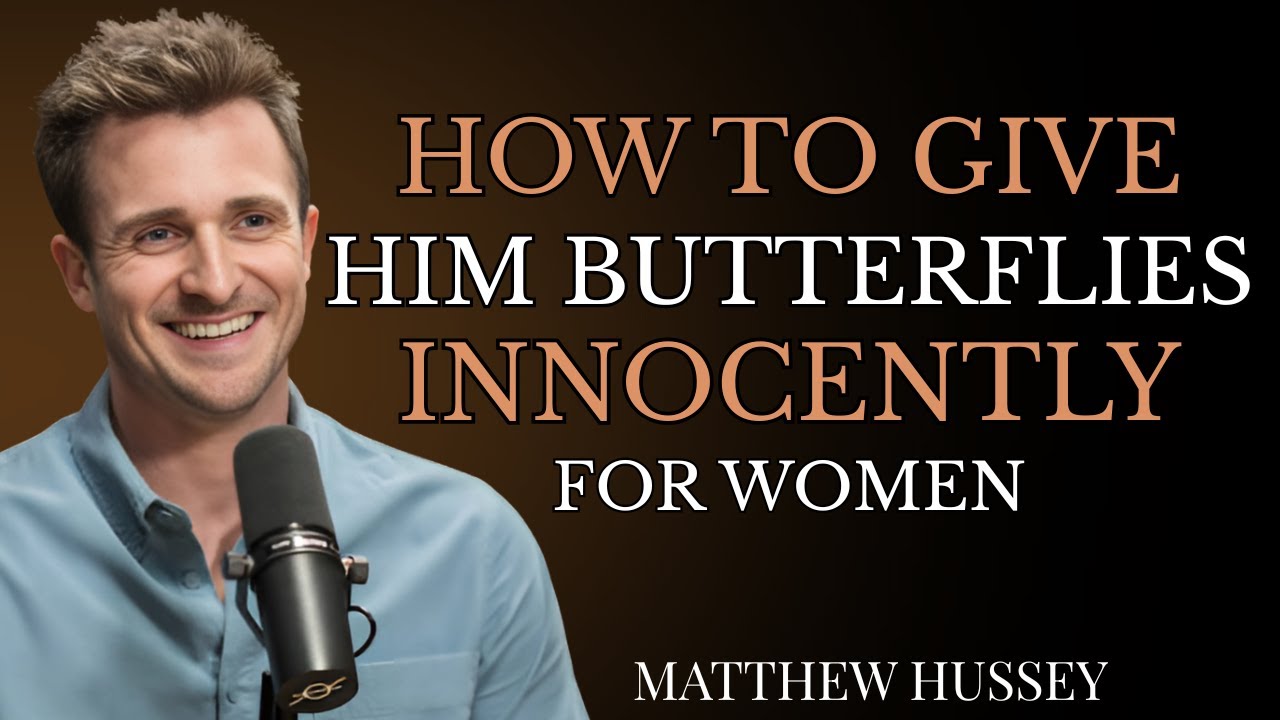 How to Give a Guy Butterflies Innocently | Matthew Hussey
