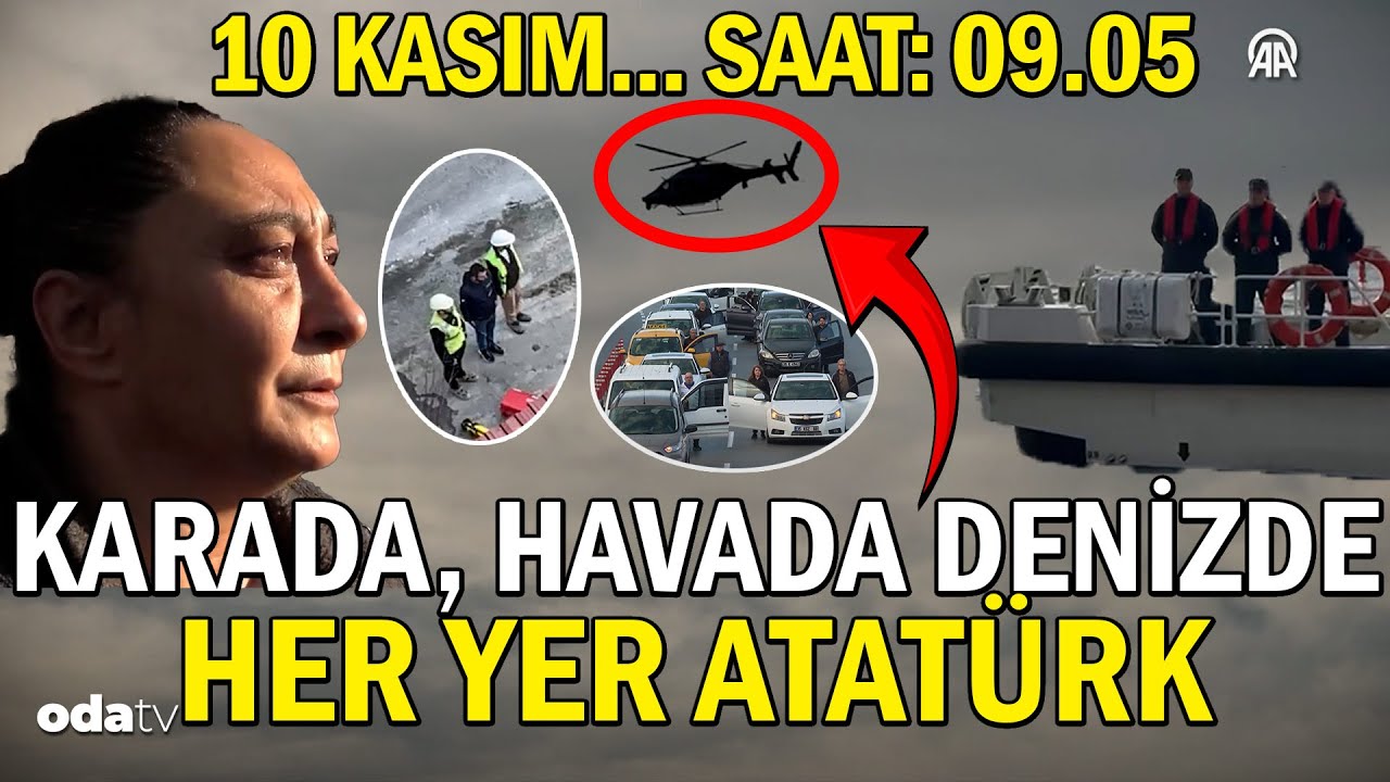 10 Kasım... Saat: 09.05... Karada, havada, denizde her yer Atat&uuml;rk