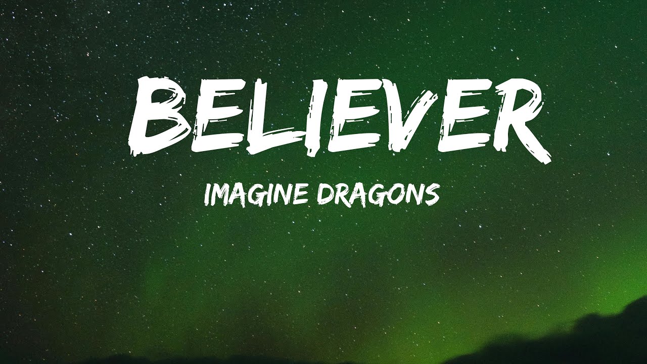 Imagine Dragons - Believer (Lyrics)