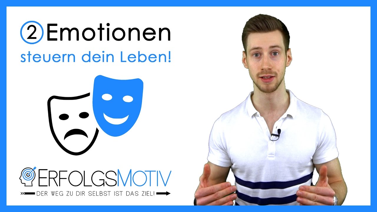 Diese 2 Emotionen steuern dein Leben und beeinflussen all deine Entscheidungen!