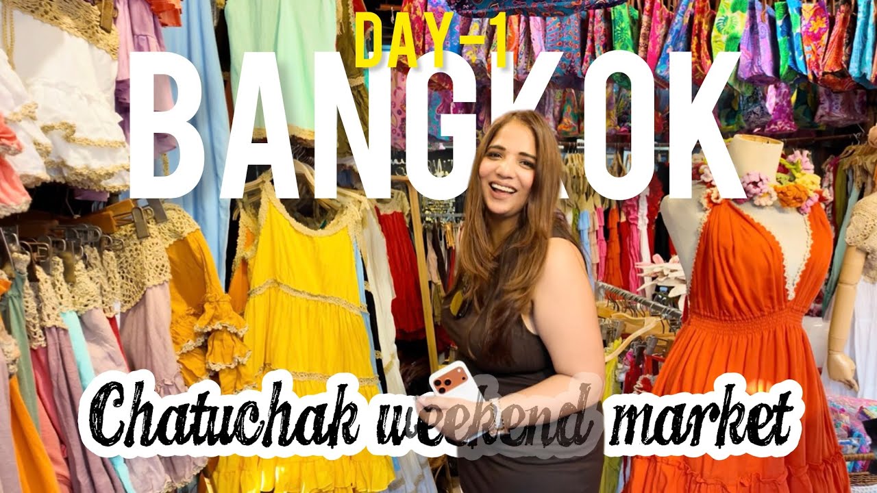 Chatuchak Weekend Market Bangkok | Day 1 in Bangkok | Soi 11 | Amritsr Maharaja Cuisine in Bangkok 