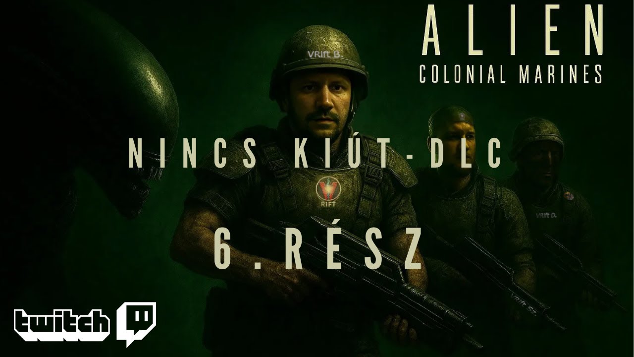 Alien: Colonial Marines – 6. rész (DLC) | NEM hagynak ÉLVE kijutni