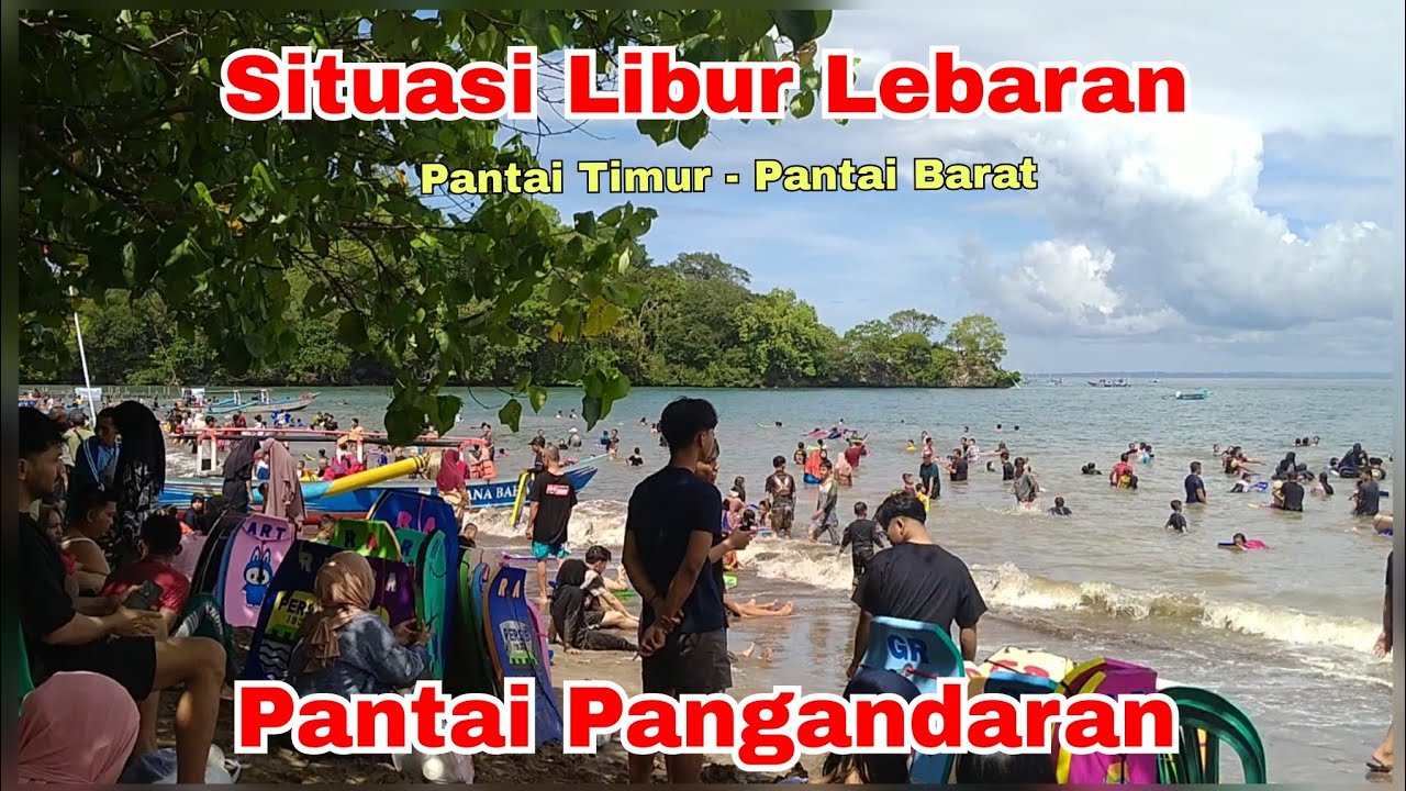 Situasi Pantai Pangandaran | Libur Lebaran 2025