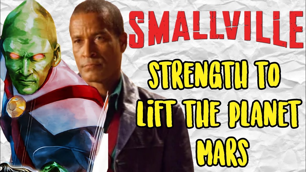 How Strong is Martian The Manhunter ( Smallville ) - DC COMICS