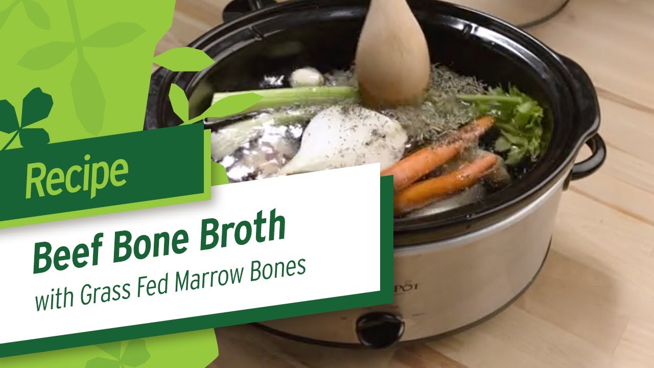 Grass Fed Beef Bone Broth Recipe