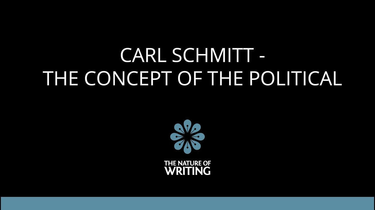 A Detailed Introduction to Carl Schmitt's The Concept of the Political (1932)