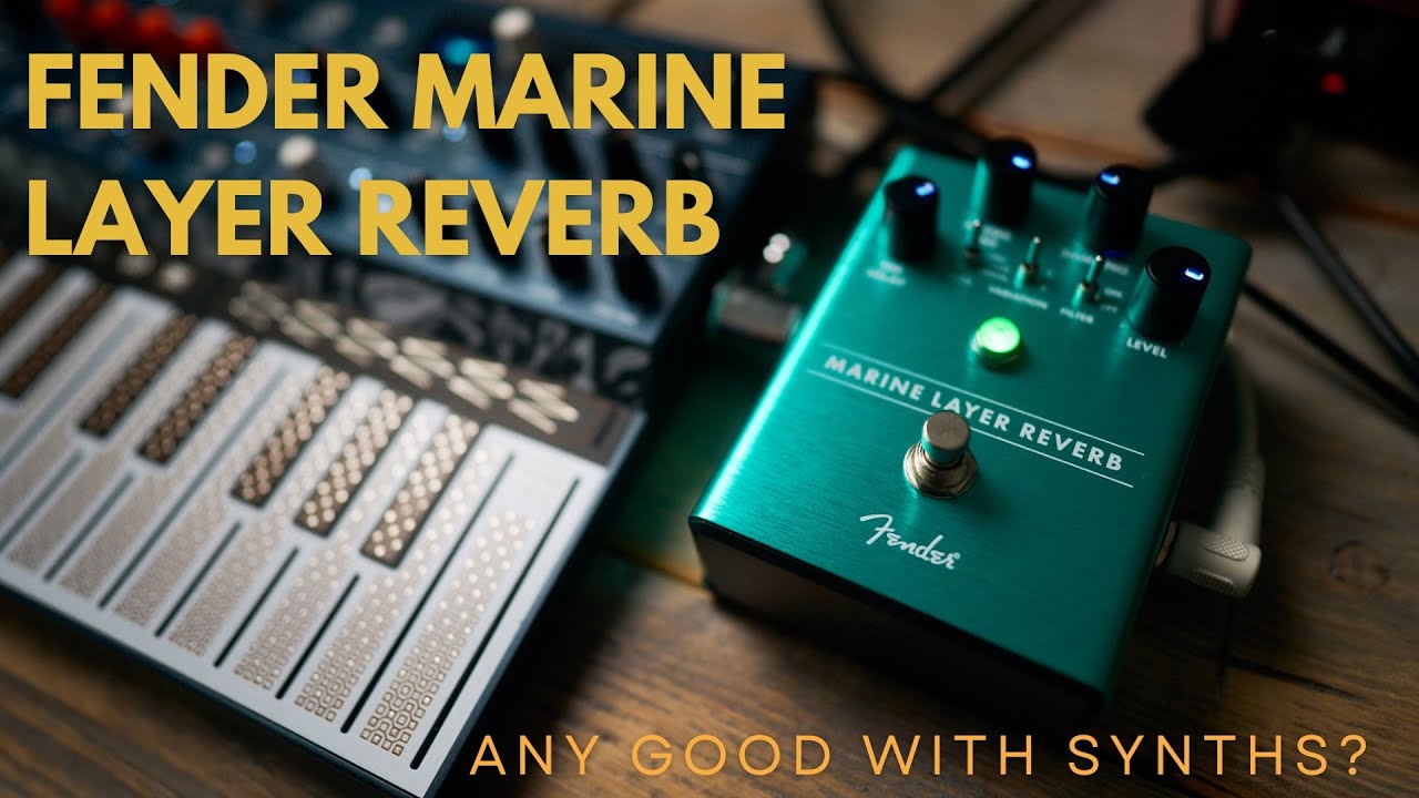 Fender Marine Layer reverb, is it any good for synth? | review