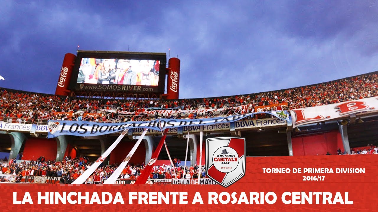 LA HINCHADA DE RIVER VS ROSARIO CENTRAL / Torneo 2017