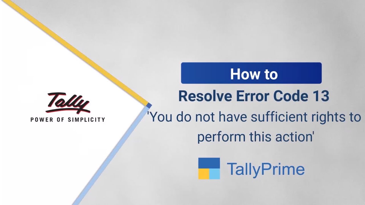 How to Resolve Error Code 13 | TallyHelp