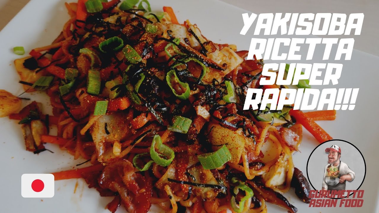 Ricetta YAKISOBA - Preparare gli originali yakisoba in modo FACILE E VELOCE!!
